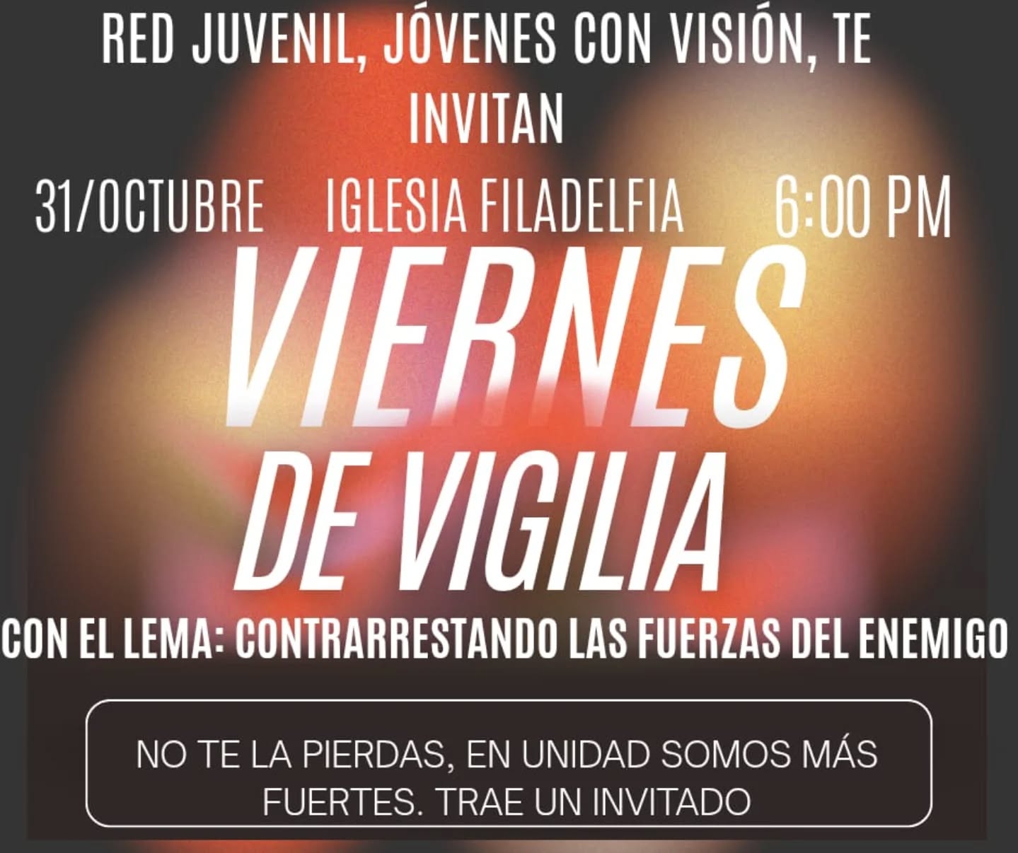 Imagen de 🔥 Vigilia Juvenil–  Contrarrestando las fuerzas del enemigo🔥